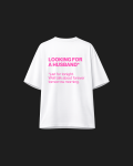 LOOKING FOR A HUSBAND (tonight) TEE Sugar