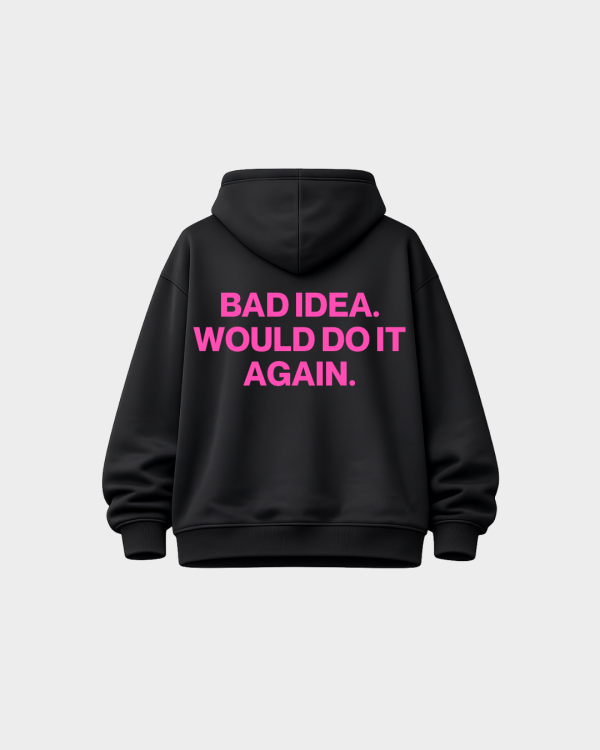 BAD IDEA hoodie Sugar